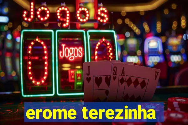 erome terezinha